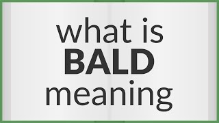 Bald | meaning of Bald