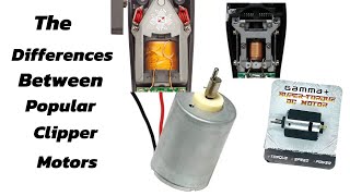 What are the differences between clipper motors?