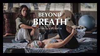 BEYOND BREATH - A documentary about Holotropic Breathwork