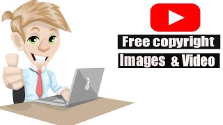 How To Download Copyright Free Images  | Royalty Free Images For YouTube