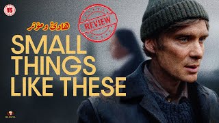 مراجعه فيلم Small Things like These