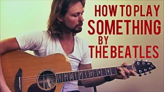 Something - The Beatles - Guitar Lesson - Intermediate Acoustic