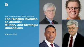 The Russian Invasion of Ukraine: Military and Strategic Dimensions