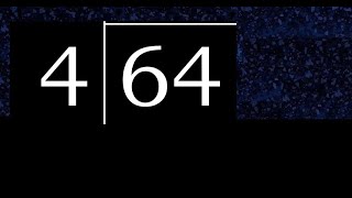 Divide 64 by 4 ,  remainder  . Division with 1 Digit Divisors . Long Division . How to do