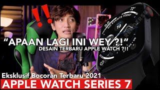 Siapkan Tabungan untuk Series 7 Apple Watch : Eksklusif Bocoran 2021 - iTechlife Indonesia