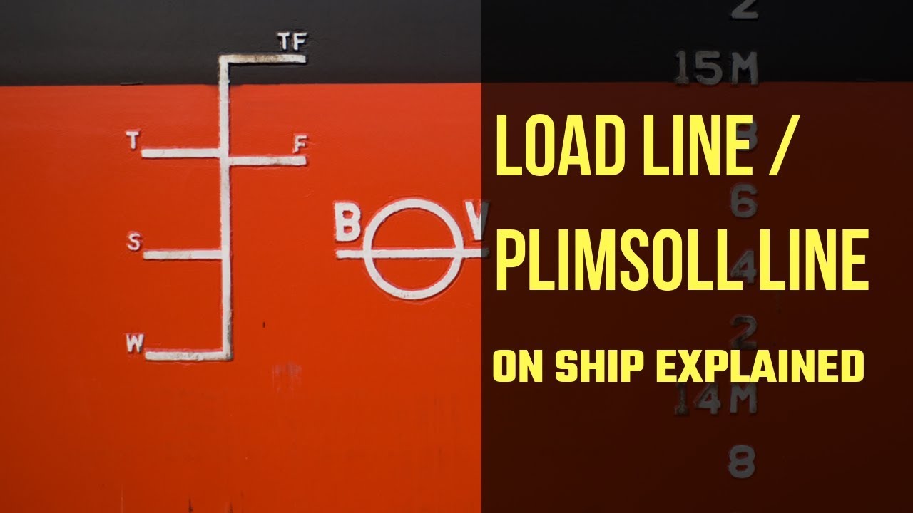 Load Line On Ships Plimsoll Line Youtube
