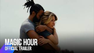 Magic Hour | Official Trailer