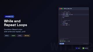 Lua in Neovim: While and Repeat Loops — Conditions, Halving & Choosing the Right Loop | Episode 10