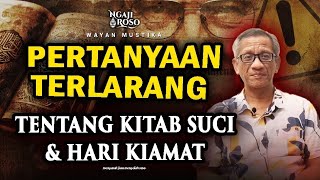 💥PERTANYAAN TERLARANG TENTANG KITAB SUCI & HARI KIAMAT