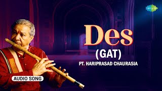 Des (Gat) | Pandit Hariprasad Chaurasia | Pt. Hariprasad Chaurasia | Saregama Hindustani Classical