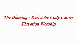 The Blessing   Kari Jobe & Cody Carne Elevation church