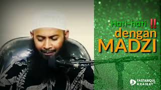 Hati-hati dengan Madzi - Ustadz Syafiq Riza Basalamah