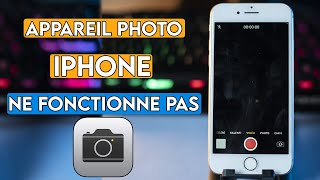 Appareil photo iPhone ne fonctionne pas ? 5 méthodes efficaces !!
