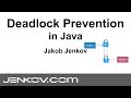 Deadlock Prevention in Java