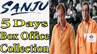 Sanju Box Office Collection | 5th Day Worldwide Box Office Collection Report | Ranbir Kapoor