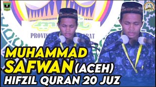 MUHAMMAD SAFWAN (ACEH) | HIFZIL QURAN 20 JUZ | MTQN 2020 PADANG-SUMBAR