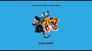 Lil Pump - Gucci Gang (Latin Remix) ft. Bad Bunny, J Balvin, Ozuna
