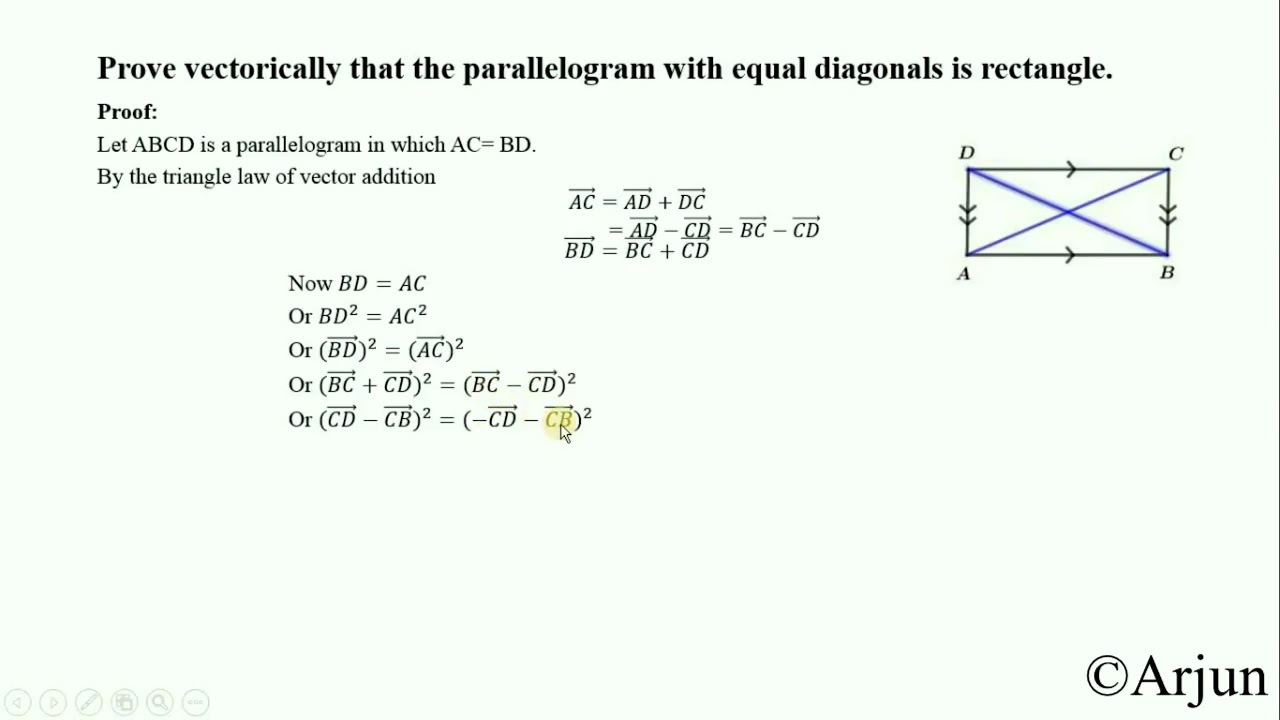 Vector Theorem: 5. Prove Vectorically That The Parallelogram With Equal ...