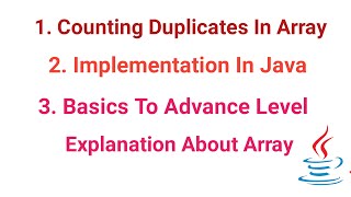 Counting Duplicate Elements In Array || Count occurrence of repeated element in array With Java Code