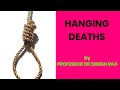 Hanging Deaths|Cause of Death In Ligature Suspension|Ligature Hanging|Dr Dinesh Rao|Forensic Expert!