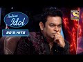 A.R. Rahman खो गए Danish के 'Chaiyya Chaiyya' Performance में | Indian Idol | Neha | 90's Hits