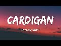 Taylor Swift - Cardigan (Lyrics)