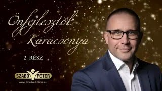 Szabó Péter - Élj teljes életet! 2. rész