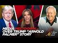 Trump's Funny Story About Arnold Palmer Deeply Offends Media, w/ Emily Jashinsky and Eliana Johnson