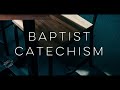 baptist catechism question 1