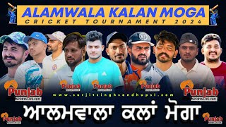 Day-1 Alamwala Moga Cricket Tournament 2024@Surjitsinghsandhu89