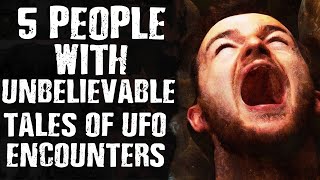 5 People With Unbelievable Tales of UFO Encounters