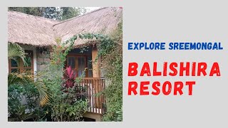 Balishira Resort। বালিশিরা রিসোর্ট