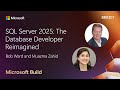 SQL Server 2025: The Database Developer Reimagined | BRK207