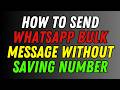 How To Send WhatsApp Bulk Message Without Saving Number
