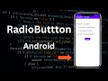 How to Implement RadioButton in Android