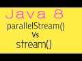 ParallelStream Vs Stream in java 8 || parallel stream vs sequential stream java 8 || core java 8 ||