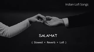 Salamat Lyrics | Sarbjit | Amaal Mallik, Arijit Singh & Tulsi Kumar