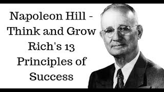 Napoleon Hill Think and Grow Rich - 13 Principles of Success