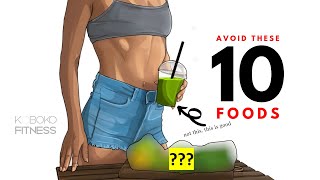 10 Main Foods to AVOID to Lose Belly Fat // Health Tips
