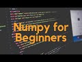 Complete Python NumPy Tutorial (Creating Arrays, Indexing, Math, Statistics, )