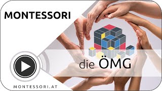 Montessori: Was ist die ÖMG? [Österreichische Montessori-Akademie | Montessori-Ausbildung]