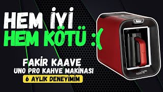 Fakir Kaave Uno Pro Kahve Makinesi: Kronik Sorunlar ve Deneyimlerim ☕️