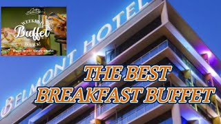 THE BEST BUFFET BREAKFAST | BELMONT HOTEL | RESORTS WORLD MANILA |