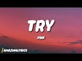 P!nk - Try (Lyrics)