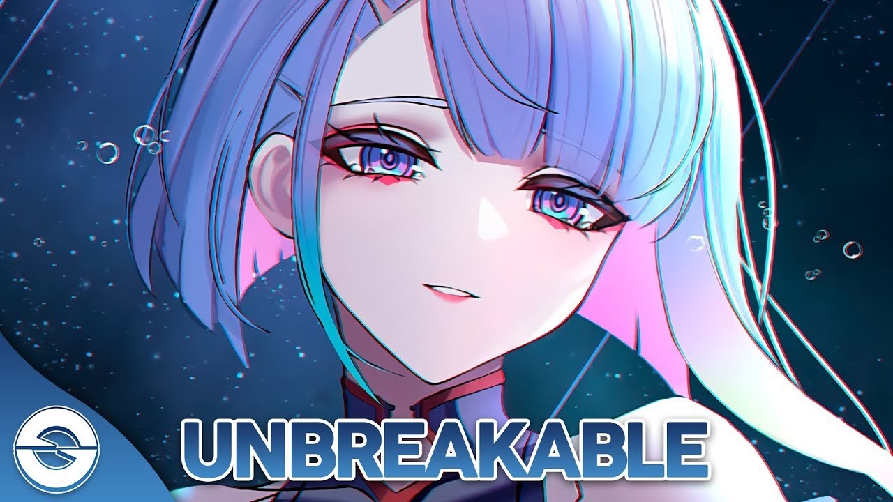 Nightcore Unbreakable Lyrics Youtube
