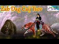 dab neeg zab caij tsov 【16 10 2023】