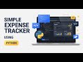 How to Make an Expense Tracker Using Python | Step-by-Step Guide