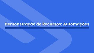 Feature Demo: Automations [Portuguese]