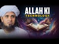 ALLAH Ki Technology | Mufti Tariq Masood