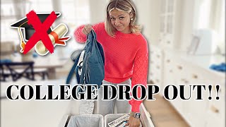 I dropped out of COLLEGE!